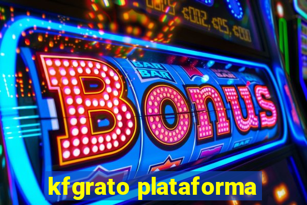 kfgrato plataforma